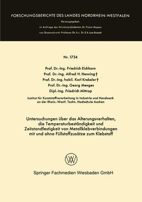 Eichhorn |  Untersuchungen über das Alterungsverhalten, die Temperaturbeständigkeit und Zeitstandfestigkeit von Metallklebverbindungen | Buch |  Sack Fachmedien