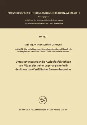 Dürrfeld |  Untersuchungen über die Auslaufgefährlichkeit von Flözen der steilen Lagerung innerhalb des Rheinisch-Westfälischen Steinkohlenbezirks | Buch |  Sack Fachmedien