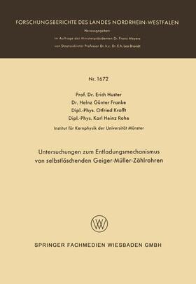 Huster |  Untersuchungen zum Entladungsmechanismus von selbstlöschenden Geiger-Müller-Zählrohren | Buch |  Sack Fachmedien