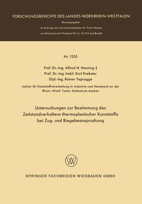 Henning |  Untersuchungen zur Bestimmung des Zeitstandverhaltens thermoplastischer Kunststoffe bei Zug- und Biegebeanspruchung | Buch |  Sack Fachmedien