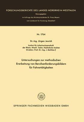 Jenrich |  Untersuchungen zur methodischen Erarbeitung von Berufsanforderungsbildern für Fahrertätigkeiten | Buch |  Sack Fachmedien