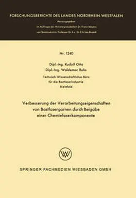 Otto |  Verbesserung der Verarbeitungseigenschaften von Bastfasergarnen durch Beigabe einer Chemiefaserkomponente | Buch |  Sack Fachmedien