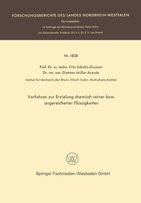 Schultz-Grunow |  Verfahren zur Erzielung chemisch reiner bzw. angereicherter Flüssigkeiten | Buch |  Sack Fachmedien