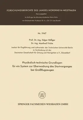 Rößger |  Physikalisch-technische Grundlagen für ein System zur Überwachung des Startvorganges bei Großflugzeugen | Buch |  Sack Fachmedien