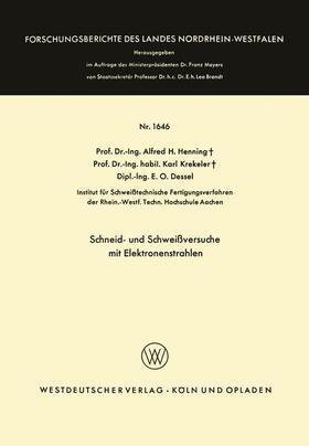 Henning |  Schneid- und Schweißversuche mit Elektronenstrahlen | Buch |  Sack Fachmedien