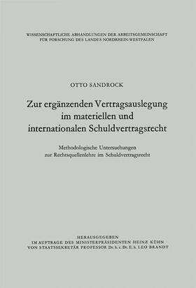Sandrock |  Zur ergänzenden Vertragsauslegung im materiellen und internationalen Schuldvertragsrecht | Buch |  Sack Fachmedien