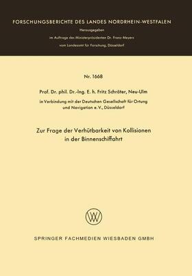 Schröter |  Zur Frage der Verhütbarkeit von Kollisionen in der Binnenschiffahrt | Buch |  Sack Fachmedien