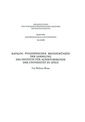 Weiser |  Katalog Ptolemäischer Bronzemünzen der Sammlung des Instituts für Altertumskunde der Universität zu Köln | eBook | Sack Fachmedien