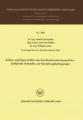 Konopicky | Aufbau und Eigenschaften des Kanalisationssteinzeugrohres — Einfluß der Rohstoffe und Herstellungsbedingungen | E-Book | sack.de