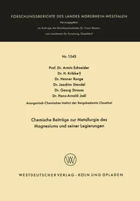 Schneider / Kribbe / Runge |  Chemische Beiträge zur Metallurgie des Magnesiums und seiner Legierungen | eBook | Sack Fachmedien