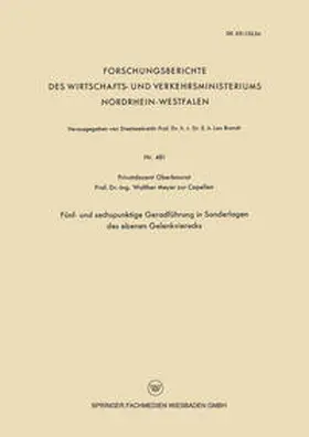 Meyer zur Capellen |  Fünf- und sechspunktige Geradführung in Sonderlagen des ebenen Gelenkvierecks | eBook | Sack Fachmedien