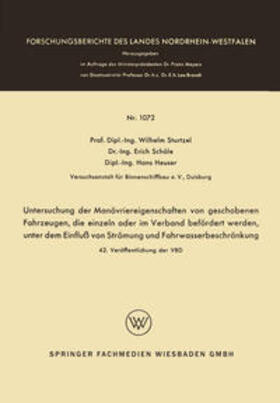 Sturtzel |  Untersuchung der Manövriereigenschaften von geschobenen Fahrzeugen, die einzeln oder im Verband befördert werden, unter dem Einfluß von Strömung und Fahrwasserbeschränkung | eBook | Sack Fachmedien