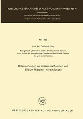 Fritz |  Untersuchungen an Silicium-methylenen und Silicium-Phosphor-Verbindungen | eBook | Sack Fachmedien