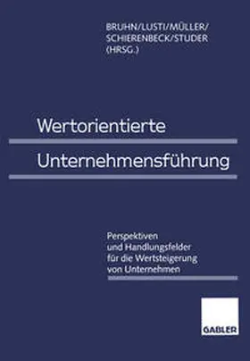 Bruhn / Lusti / Müller |  Wertorientierte Unternehmensführung | eBook | Sack Fachmedien