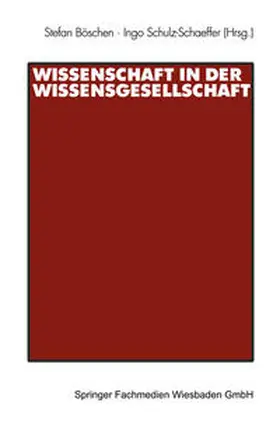 Böschen / Schulz-Schaeffer |  Wissenschaft in der Wissensgesellschaft | eBook | Sack Fachmedien