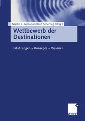 Fontanari / Scherhag |  Wettbewerb der Destinationen | eBook | Sack Fachmedien