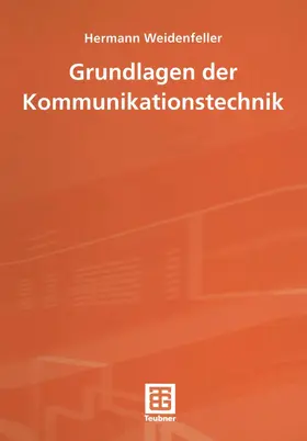 Weidenfeller / Meins / Scheithauer |  Grundlagen der Kommunikationstechnik | Buch |  Sack Fachmedien