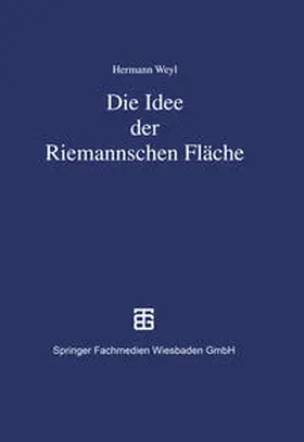 Remmert |  Die Idee der Riemannschen Fläche | eBook | Sack Fachmedien