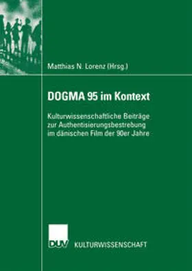 Lorenz |  DOGMA 95 im Kontext | eBook | Sack Fachmedien