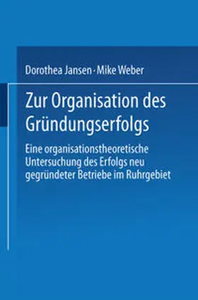 Jansen / Weber |  Zur Organisation des Gründungserfolgs | eBook | Sack Fachmedien