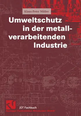 Müller |  Umweltschutz in der metallverarbeitenden Industrie | eBook | Sack Fachmedien