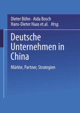 Böhn / Bosch / Haas |  Deutsche Unternehmen in China | eBook | Sack Fachmedien