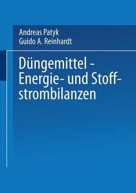 Reinhardt / Patyk |  Düngemittel ¿ Energie- und Stoffstrombilanzen | Buch |  Sack Fachmedien