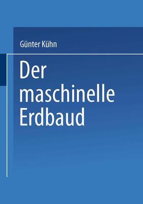 Kühn |  Der maschinelle Erdbau | Buch |  Sack Fachmedien