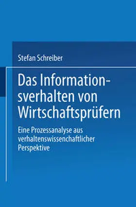 Schreiber |  Das Informationsverhalten von Wirtschaftsprüfern | eBook | Sack Fachmedien