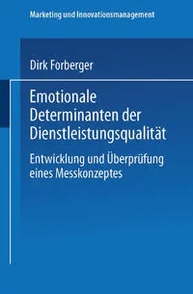 Forberger |  Emotionale Determinanten der Dienstleistungsqualität | eBook | Sack Fachmedien