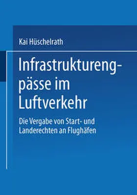  Infrastrukturengpässe im Luftverkehr | eBook | Sack Fachmedien