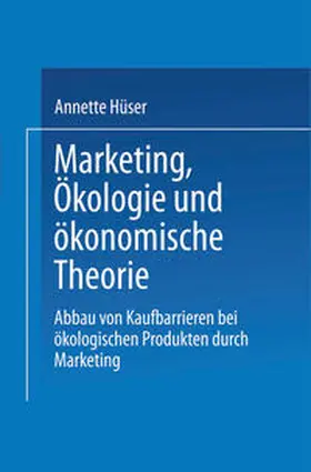  Marketing, Ökologie und ökonomische Theorie | eBook | Sack Fachmedien