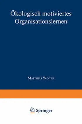  Ökologisch motiviertes Organisationslernen | eBook | Sack Fachmedien