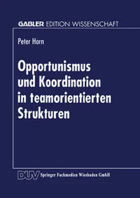  Opportunismus und Koordination in teamorientierten Strukturen | eBook | Sack Fachmedien