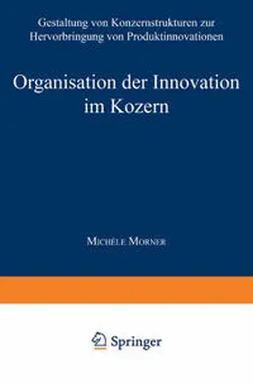  Organisation der Innovation im Konzern | eBook | Sack Fachmedien