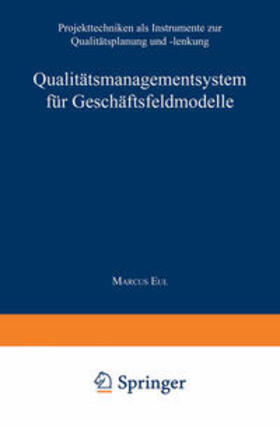  Qualitätsmanagementsystem für Geschäftsfeldmodelle | eBook | Sack Fachmedien