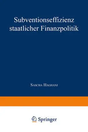  Subventionseffizienz staatlicher Finanzpolitik | eBook | Sack Fachmedien