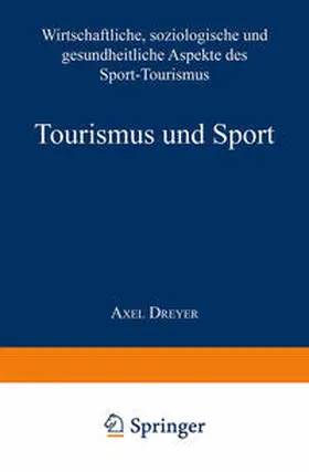 Dreyer |  Tourismus und Sport | eBook | Sack Fachmedien