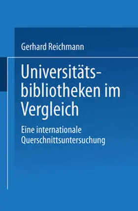 Reichmann |  Universitätsbibliotheken im Vergleich | eBook | Sack Fachmedien