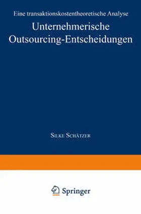 Schätzer |  Unternehmerische Outsourcing-Entscheidungen | eBook | Sack Fachmedien