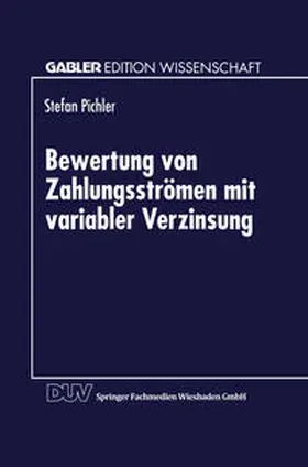  Bewertung von Zahlungsströmen mit variabler Verzinsung | eBook | Sack Fachmedien