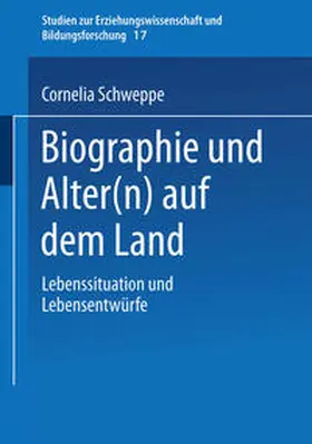 Schweppe |  Biographie und Alter(n) auf dem Land | eBook | Sack Fachmedien