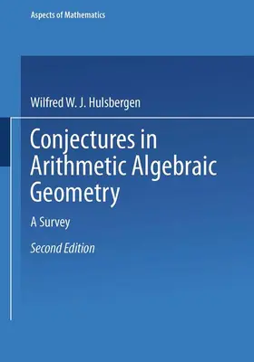 Hulsbergen |  Conjectures in Arithmetic Algebraic Geometry | Buch |  Sack Fachmedien