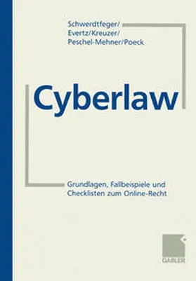 Schwerdtfeger / Evertz / Kreuzer |  Cyberlaw | eBook | Sack Fachmedien