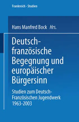 Bock |  Deutsch-französische Begegnung und europäischer Bürgersinn | eBook | Sack Fachmedien