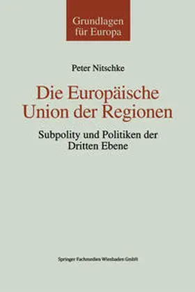 Nitschke |  Die Europäische Union der Regionen | eBook | Sack Fachmedien