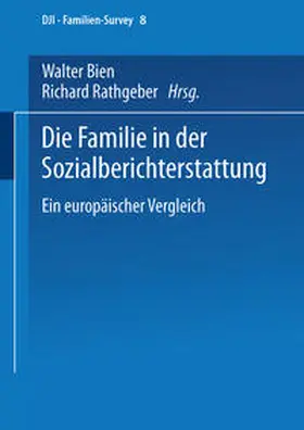 Bien / Rathgeber |  Die Familie in der Sozialberichterstattung | eBook | Sack Fachmedien