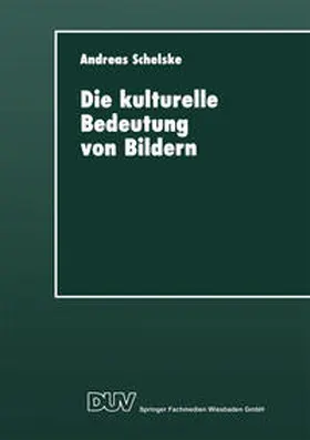  Die kulturelle Bedeutung von Bildern | eBook | Sack Fachmedien