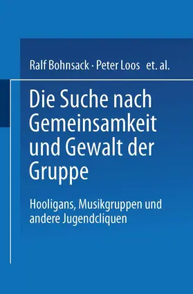  Die Suche nach Gemeinsamkeit und die Gewalt der Gruppe | Buch |  Sack Fachmedien