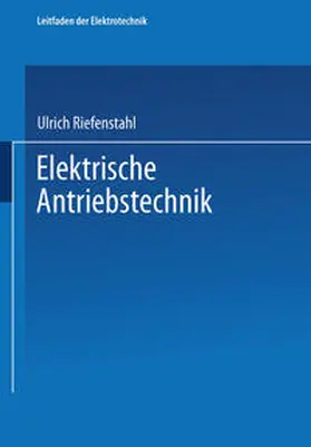 Riefenstahl / Meins / Scheithauer |  Elektrische Antriebstechnik | eBook | Sack Fachmedien